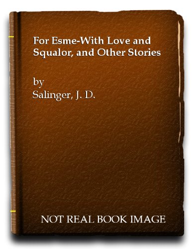 9780450005268: For Esme-With Love and Squalor, and Other Stories