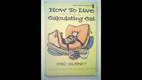 Beispielbild fr How to live with a calculating Cat zum Verkauf von WorldofBooks