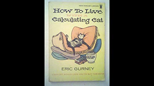 Stock image for How to live with a calculating Cat for sale by WorldofBooks