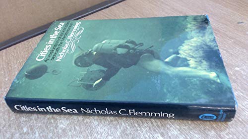9780450012204: Cities in the Sea: An Exploration of Ancient Cities Beneath the Mediterranean