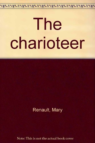 The charioteer (9780450015588) by Mary Renault