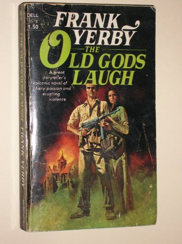 The Old Gods Laugh (9780450017438) by Frank Yerby