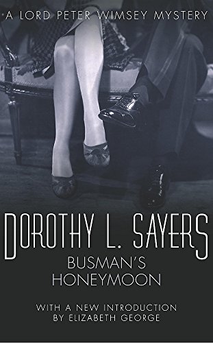 9780450018008: Busman's Honeymoon: A Love Story with Detective Interruptions (A Lord Peter Wimsey Mystery): A Love Story with Detective Interruptions (A Lord Peter Wimsey Mystery): Lord Peter Wimsey Book 13