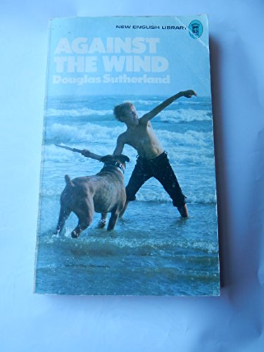 Beispielbild fr Against the Wind: An Orkney Idyll zum Verkauf von WorldofBooks