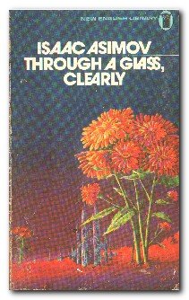 9780450019784: Through A Glass, Clearly