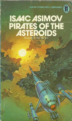 Stock image for Pirates of the asteroids [Second Space Ranger novel] for sale by Better World Books Ltd
