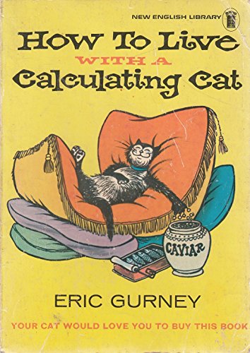 Beispielbild fr How to live with a calculating cat zum Verkauf von WorldofBooks