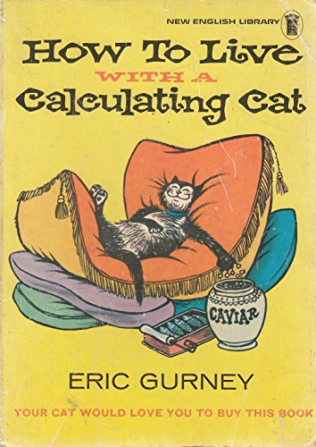 Stock image for How to live with a calculating cat for sale by WorldofBooks
