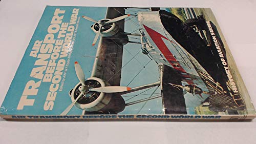 Stock image for Air Transport Before the Second World War (History of aviation series) for sale by WorldofBooks