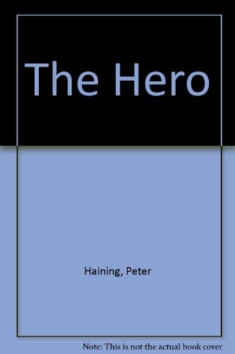 The Hero - A tense, fast-paced thriller that demonstrates suspence writing at ist best.