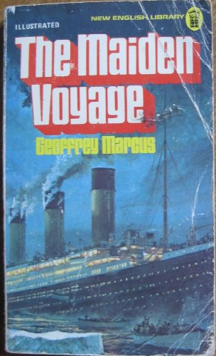 9780450025501: Maiden Voyage: Complete and Documented Account of the "Titanic" Disaster