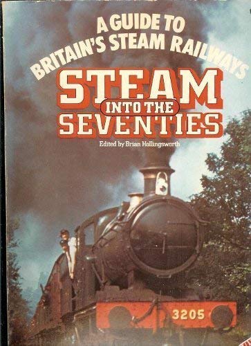 Steam into the seventies (9780450028328) by Hollingsworth, Brian