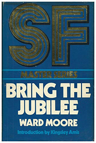 9780450029790: Bring the jubilee (SF master series) by Moore, Ward