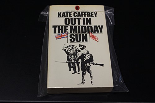 Beispielbild fr Out in the Midday Sun: Singapore, 1941-45 zum Verkauf von WorldofBooks