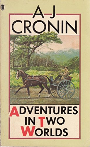 Adventures in Two Worlds (9780450031953) by Cronin, A. J.