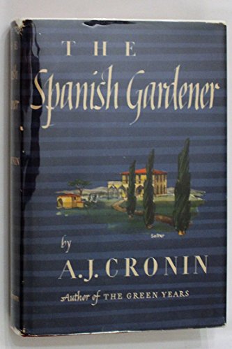 Spanish Gardener (9780450034831) by A.J. Cronin