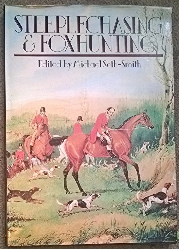 Beispielbild fr Steeplechasing and Foxhunting zum Verkauf von WorldofBooks