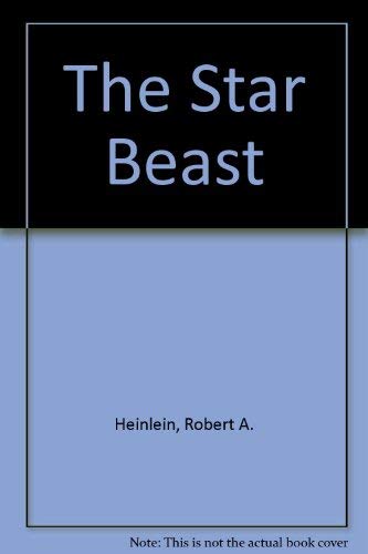 The Star Beast (9780450036934) by Robert A. Heinlein