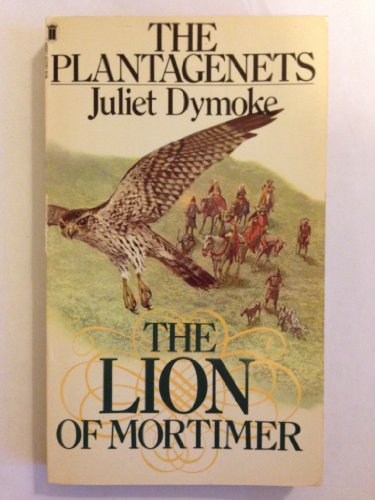 Beispielbild fr The Plantagenets : The Lion of Mortimer : zum Verkauf von AwesomeBooks