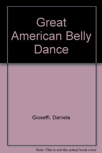 Beispielbild fr Great American Belly Dance zum Verkauf von Re-Read Ltd