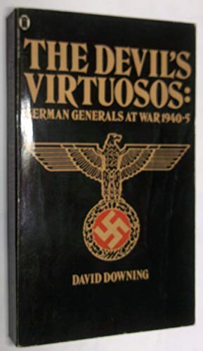 Beispielbild fr Devil's Virtuosos: German Generals at War, 1940-45 zum Verkauf von WorldofBooks