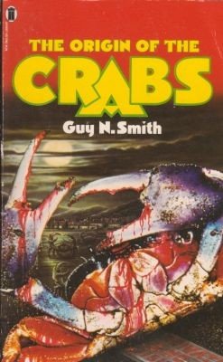 Origin of the Crabs (9780450043888) by SMITH, GUY N.