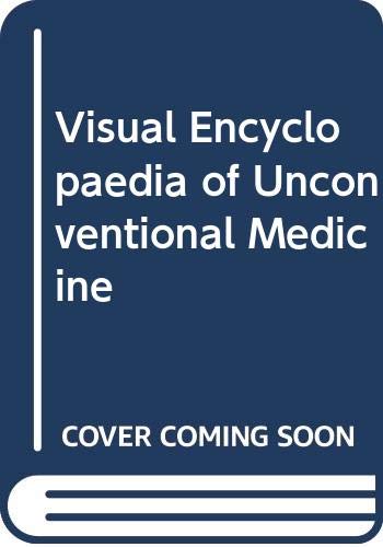 Beispielbild fr Visual Encyclopaedia of Unconventional Medicine zum Verkauf von WorldofBooks