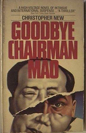 Beispielbild fr Goodbye Chairman Mao zum Verkauf von Antiquariat Armebooks
