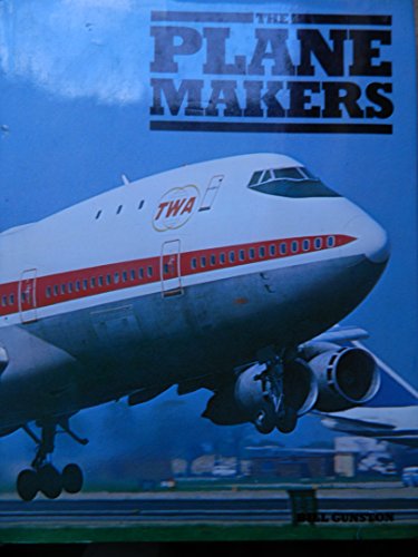 The plane makers (9780450047541) by Gunston, Bill