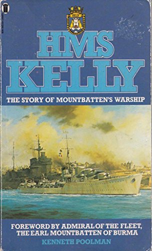 9780450047848: H.M.S. Kelly: The Story of Mountbatten's Warship
