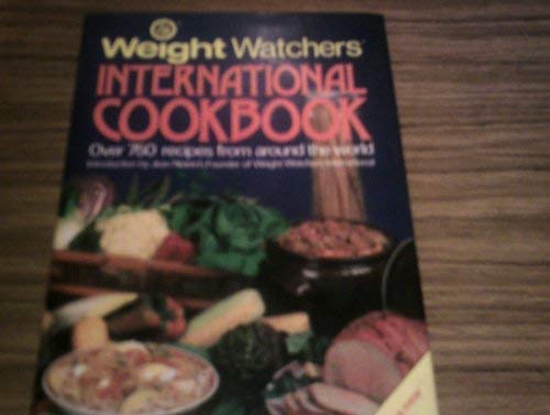 Stock image for Weight Watchers International Cookbook. Over 750 Recipes From Around the World for sale by The London Bookworm