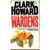 The Wardens (9780450049422) by Clark Howard