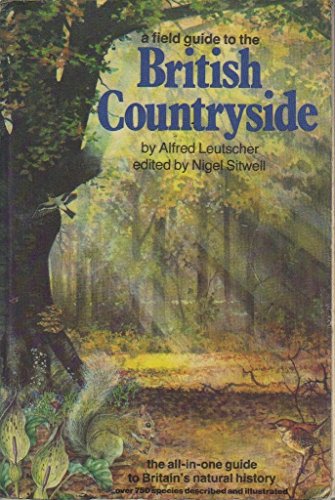 A field guide to the British countryside (9780450050558) by Leutscher, Alfred