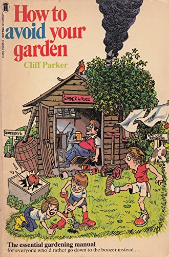 Beispielbild fr How to Avoid Your Garden zum Verkauf von WorldofBooks