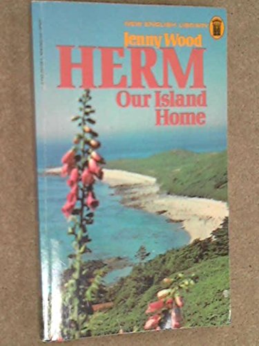 Stock image for Herm Our Island Home for sale by RIVERLEE BOOKS