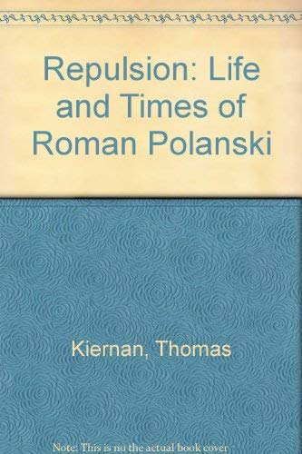 Beispielbild fr Repulsion: Life and Times of Roman Polanski zum Verkauf von WorldofBooks