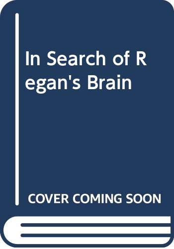 Beispielbild fr In search of Reagan's brain zum Verkauf von Syber's Books