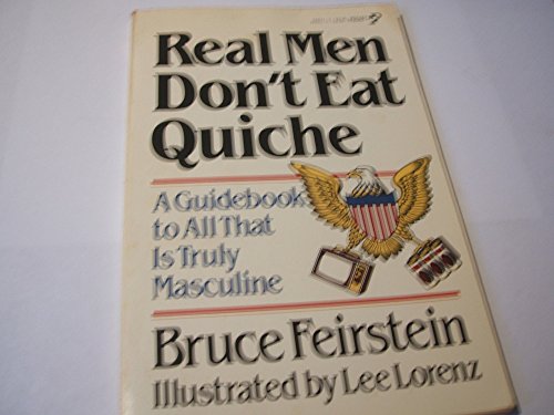 9780450055607: Real Men Don't Eat Quiche