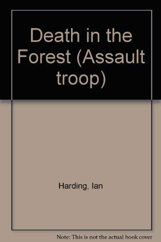 Beispielbild fr Assault Troop - No 2 Death in the Forest zum Verkauf von Riley Books