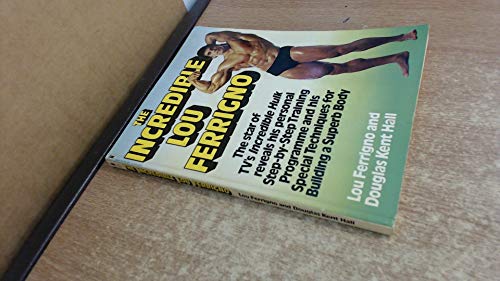Stock image for The Incredible Lou Ferrigno for sale by GF Books, Inc.