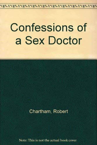 Beispielbild fr Confessions of a Sex Doctor zum Verkauf von WorldofBooks