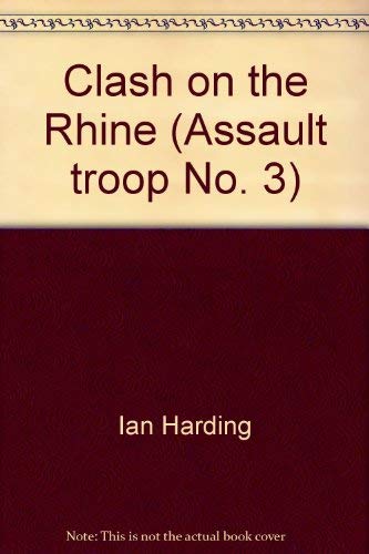 9780450056482: Clash on the Rhine (Assault troop No. 3)