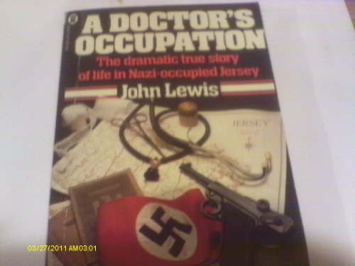 Imagen de archivo de A Doctor's Occupation a la venta por ThriftBooks-Atlanta