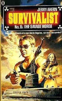 The Survivalist No. 6: The Savage Horde