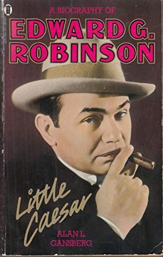 Stock image for Little Caesar: Biography of Edward G. Robinson for sale by WorldofBooks