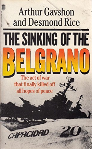 Stock image for The Sinking of the Belgrano for sale by Better World Books: West
