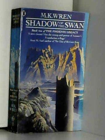 Beispielbild fr Shadow of the Swan: Book 2 (The Phoenix legacy) zum Verkauf von WorldofBooks