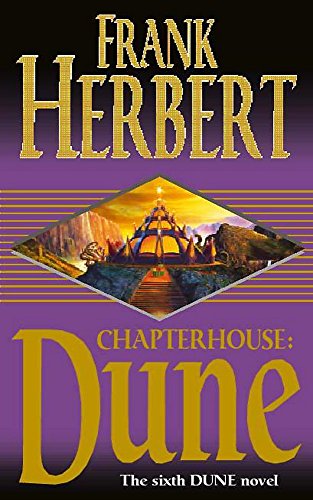 Beispielbild fr Chapterhouse: Dune: 6 (Dune S.) zum Verkauf von Allyouneedisbooks Ltd