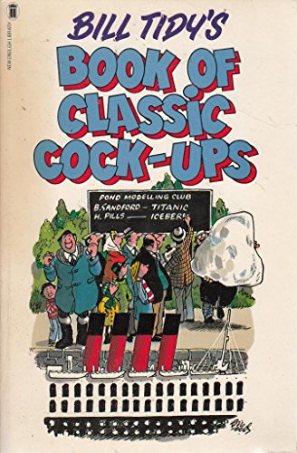 Beispielbild fr Book of Classic Cock-ups zum Verkauf von WorldofBooks