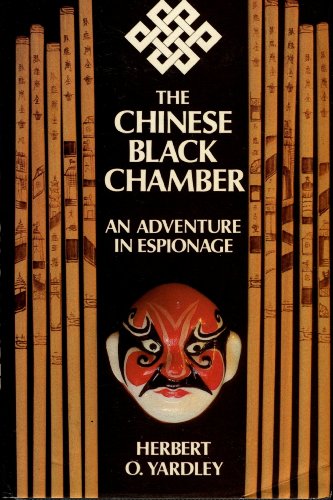 Stock image for The Chinese Black Chamber: An Adventure in Espionage for sale by AardBooks